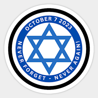 Israel 10/7/2023 - Never Forget Never Again Sticker